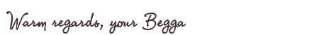Greetings from Begga