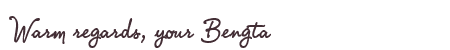 Greetings from Bengta