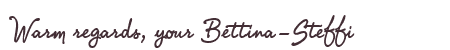 Greetings from Bettina-Steffi