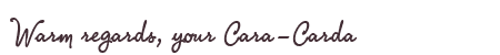 Greetings from Cara-Carda
