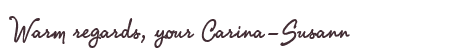 Greetings from Carina-Susann