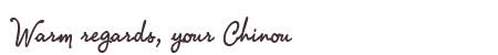 Greetings from Chinou