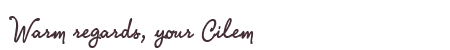 Greetings from Cilem