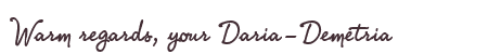 Greetings from Daria-Demetria