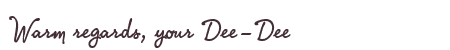Greetings from Dee-Dee