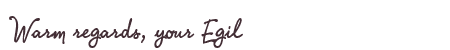 Greetings from Egil