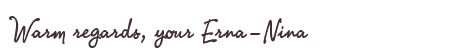 Greetings from Erna-Nina