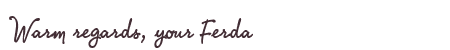 Greetings from Ferda