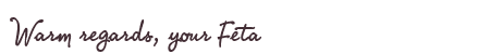 Greetings from Feta