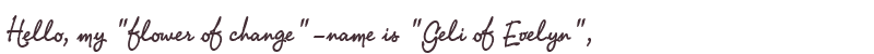 Greetings from Geli of Evelyn