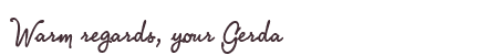 Greetings from Gerda