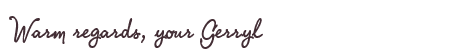 Greetings from Gerryl