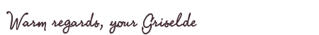 Greetings from Griselde