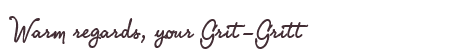 Greetings from Grit-Gritt