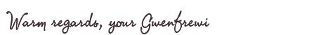 Greetings from Gwenfrewi
