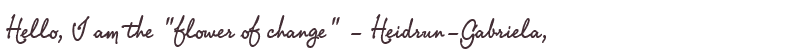 Welcome to Heidrun-Gabriela
