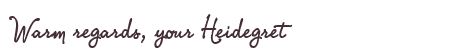 Greetings from Heidegret