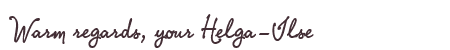 Greetings from Helga-Ilse