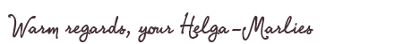 Greetings from Helga-Marlies