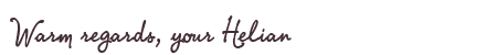 Greetings from Helian