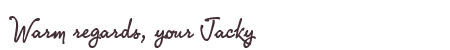 Greetings from Jacky