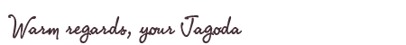 Greetings from Jagoda
