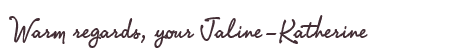 Greetings from Jaline-Katherine