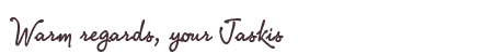 Greetings from Jaskis