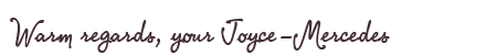 Greetings from Joyce-Mercedes