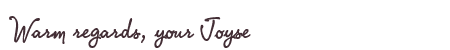 Greetings from Joyse