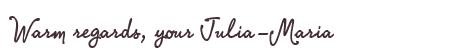 Greetings from Julia-Maria