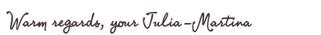 Greetings from Julia-Martina