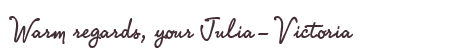 Greetings from Julia-Victoria