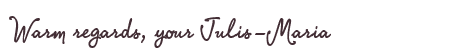 Greetings from Julis-Maria