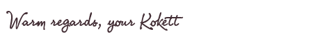 Greetings from Kokett