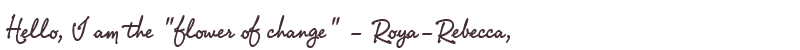 Welcome to Roya-Rebecca