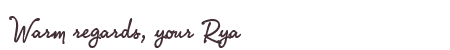 Greetings from Rya