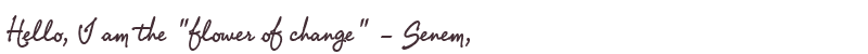 Welcome to Senem