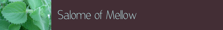 Salome of Mellow