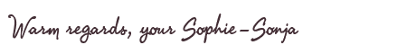 Greetings from Sophie-Sonja