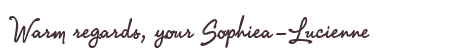 Greetings from Sophiea-Lucienne