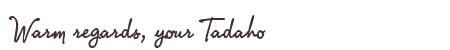 Greetings from Tadaho