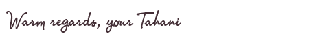 Greetings from Tahani