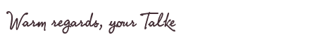 Greetings from Talke