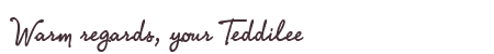 Greetings from Teddilee