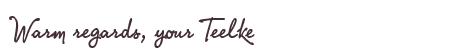 Greetings from Teelke