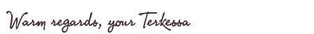 Greetings from Terkessa