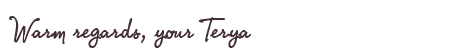 Greetings from Terya