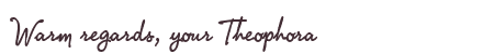 Greetings from Theophora