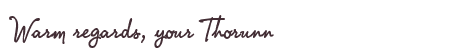 Greetings from Thorunn